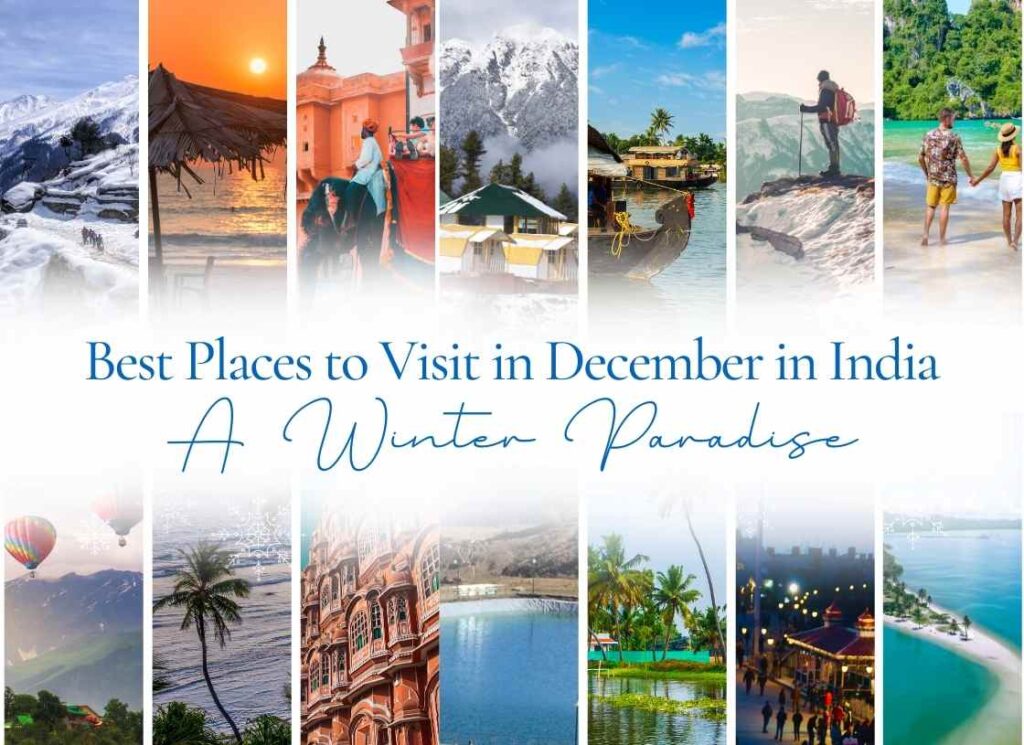 place to visit in december in india​